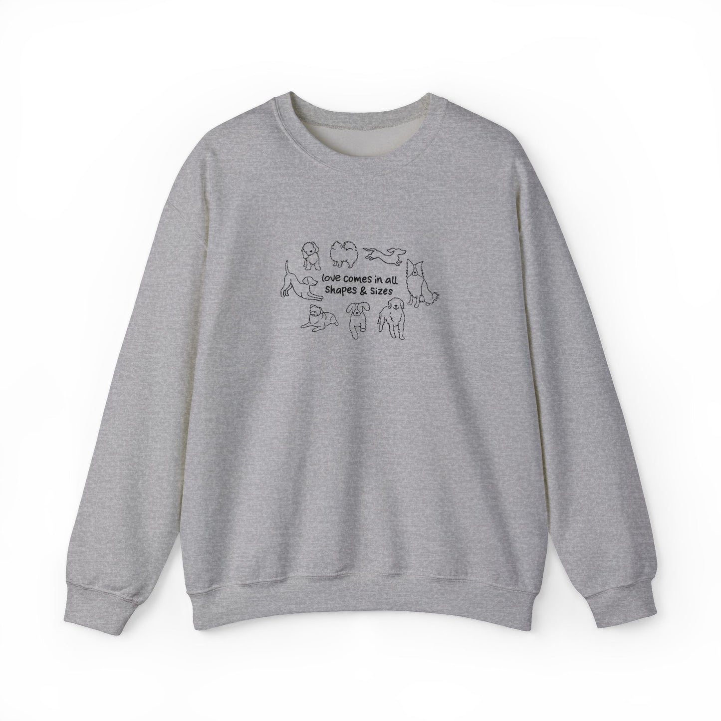 Love Comes In All Shapes & Sizes Sweatshirt