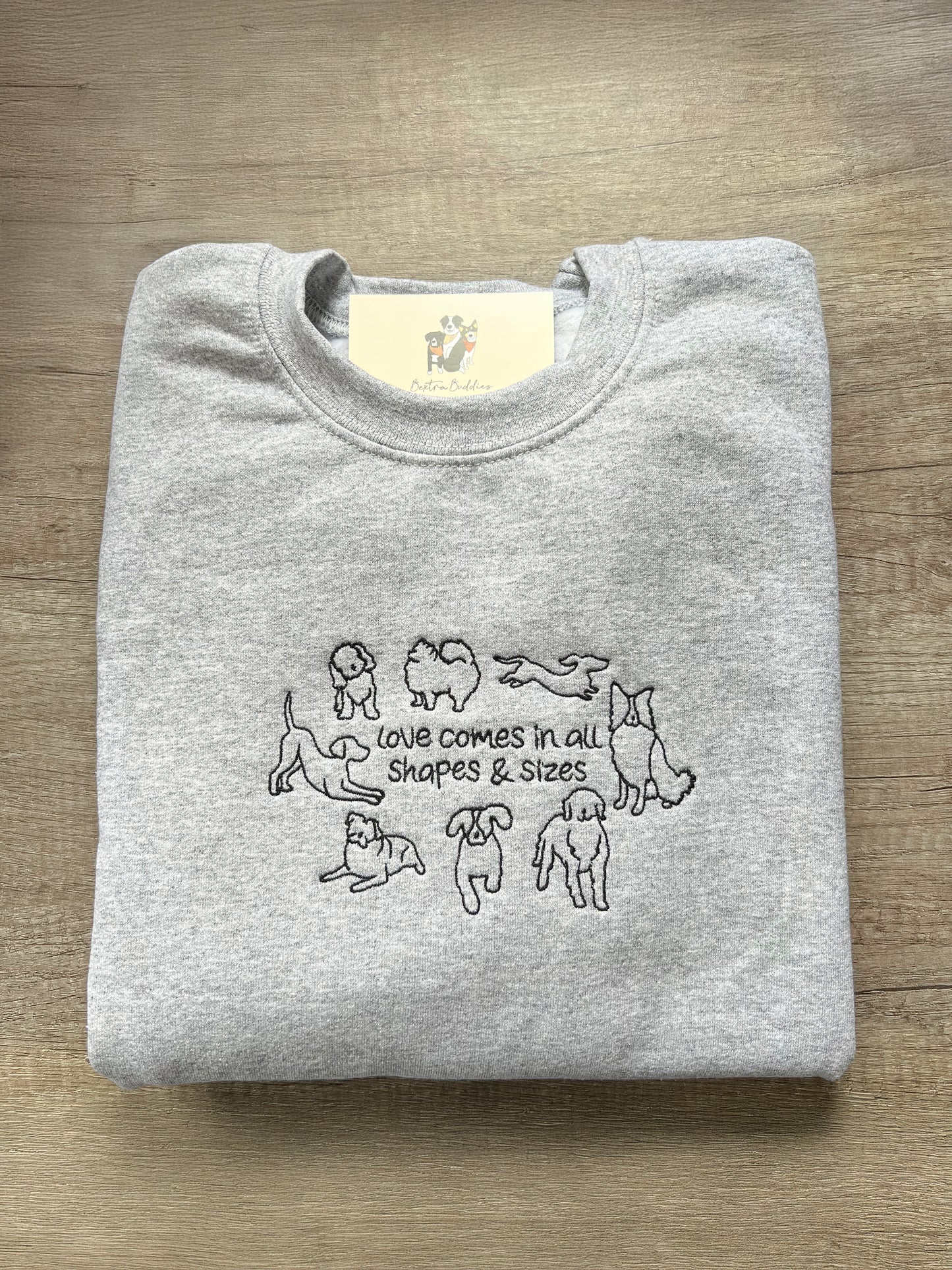 Love Comes In All Shapes & Sizes Sweatshirt