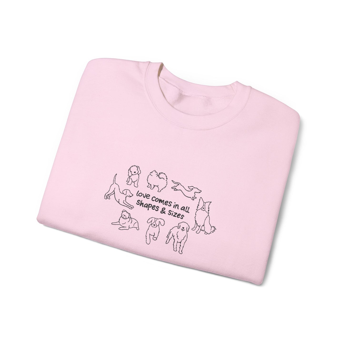 Love Comes In All Shapes & Sizes Sweatshirt
