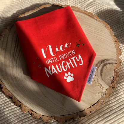 Nice Until Proven Naughty Bandana