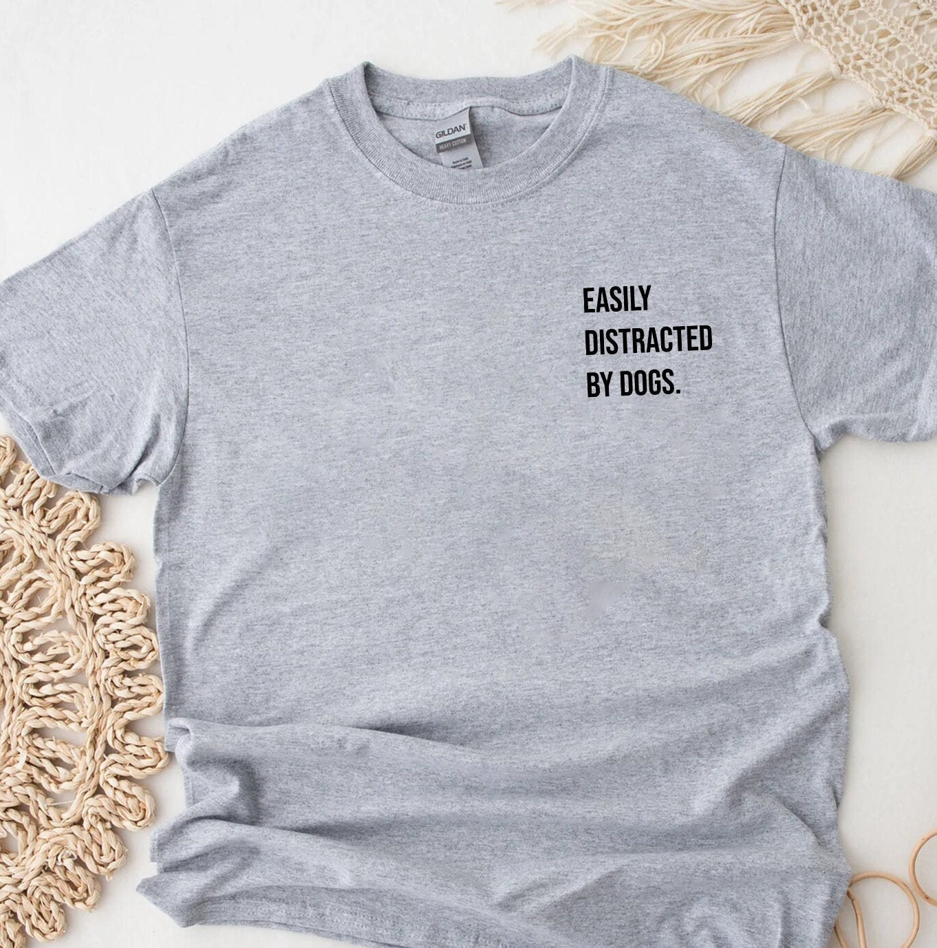 Easily Distracted by Dogs T-shirt