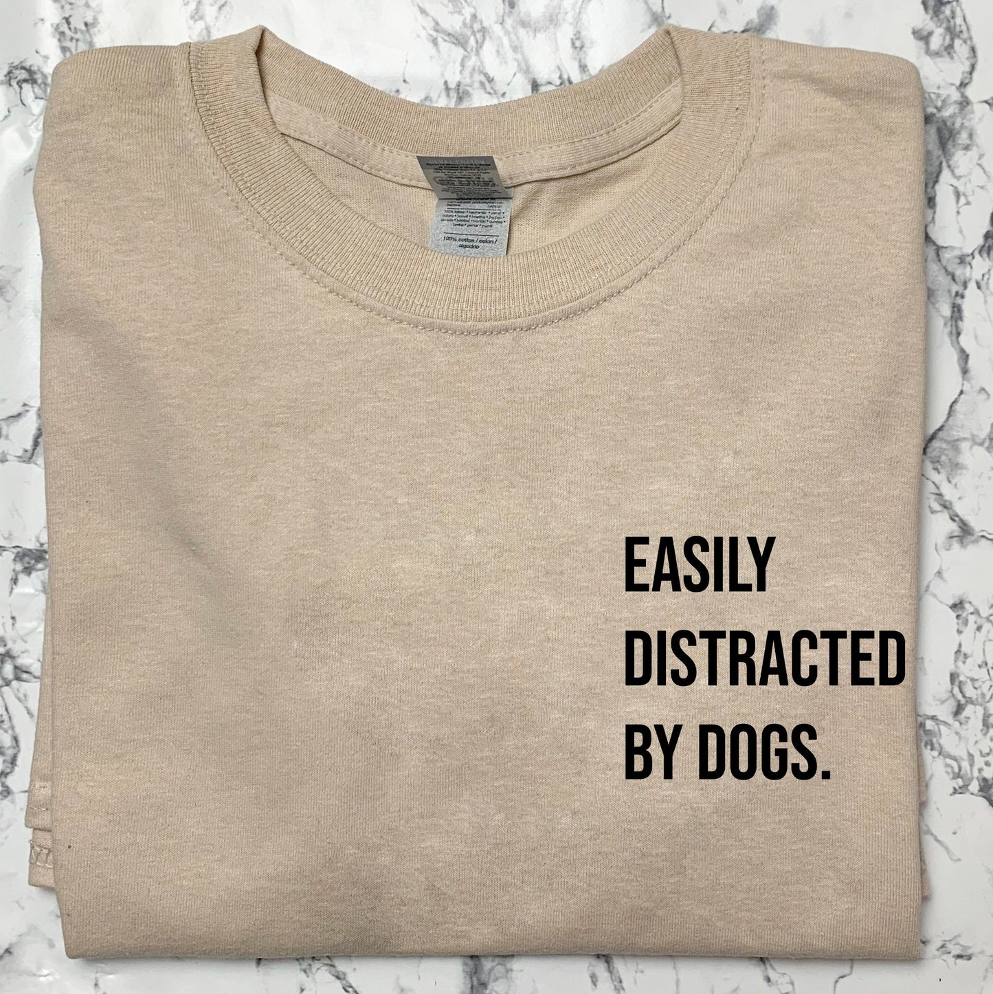 Easily Distracted by Dogs T-shirt